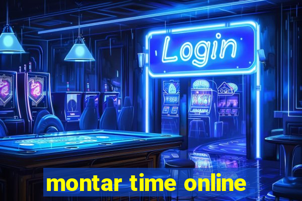 montar time online